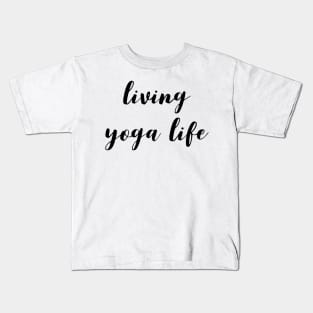 Living Yoga Life Kids T-Shirt